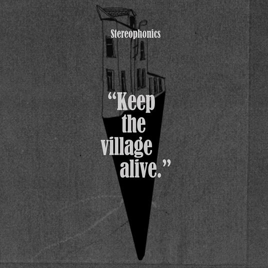 Keep the Village Alive - CD Audio di Stereophonics