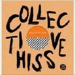 Collective Hiss - Vinile LP