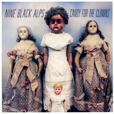 Candy for the Clowns - CD Audio di Nine Black Alps