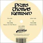 The Orb Remixes - Vinile 7'' di Prins Thomas
