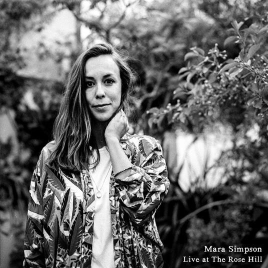 Live At The Rose Hill - CD Audio di Mara Simpson