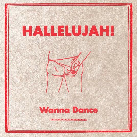 Wanna Dance - Vinile LP di Hallelujah!