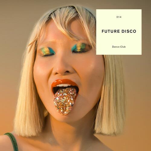 Future Disco. Dance Club - CD Audio
