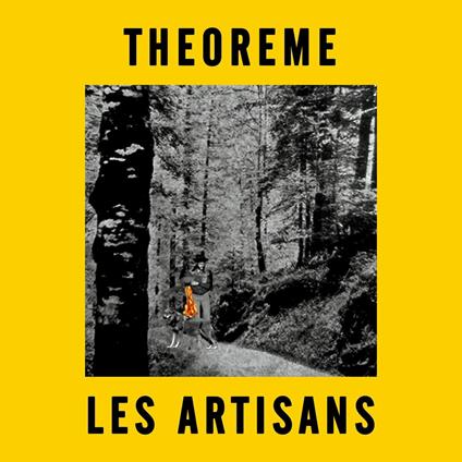 Les Artisans - Vinile LP di Theoreme