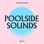 Future Disco. Poolside Sounds vol.10
