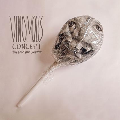 Good Ship Lollipop - CD Audio di Venomous Concept