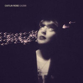 Cazimi - CD Audio di Caitlin Rose