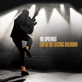 Live At The Electric Ballroom - CD Audio di Spitfires