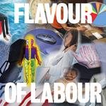 Flavour Of Labour