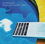 Deep Listening 2019-2022