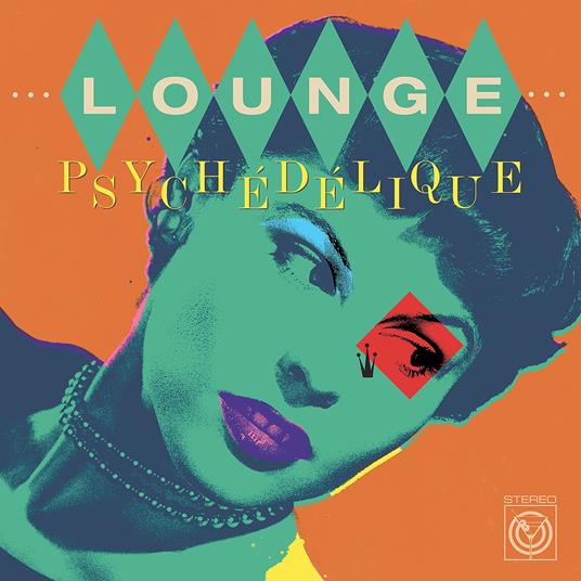 Lounge Psychedelique (Mint Green Vinyl) - Vinile LP