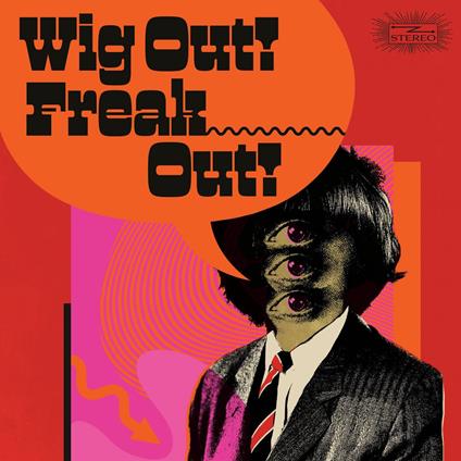 Wig Out! Freak Out! (Coke Bottle Green) - Vinile LP