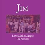 Love Makes Magic - The Remixes