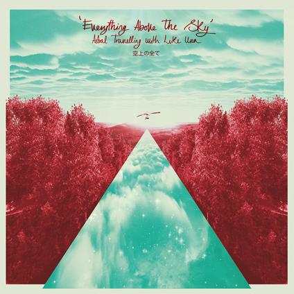 Everything Above The Sky - Astral Travel - Vinile LP di Luke Una