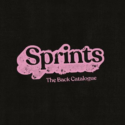 The Back Catalogue (Pink Edition) - Vinile LP di Sprints
