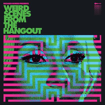 Weird Scenes From The Hangout (Psychedelic & Freakbeat Dancefloor Anthems 1967-1982) - CD Audio