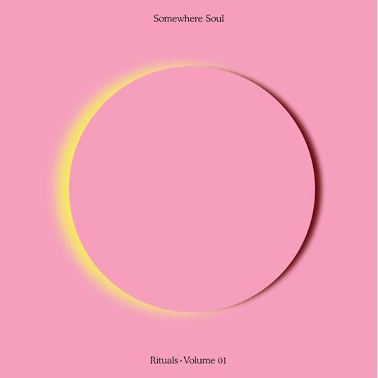 Somewhere Soul. Rituals Vol.1 - Vinile LP