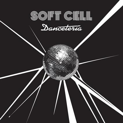 Danceteria - Vinile LP di Soft Cell