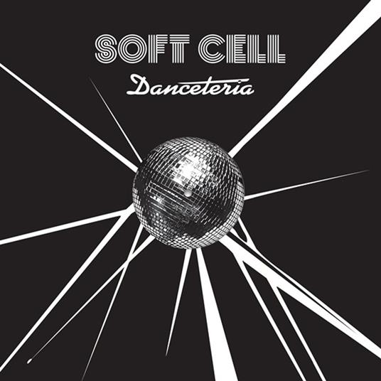 Danceteria - Vinile LP di Soft Cell