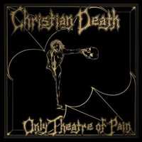 CD Only Theatre Of Pain Christian Death