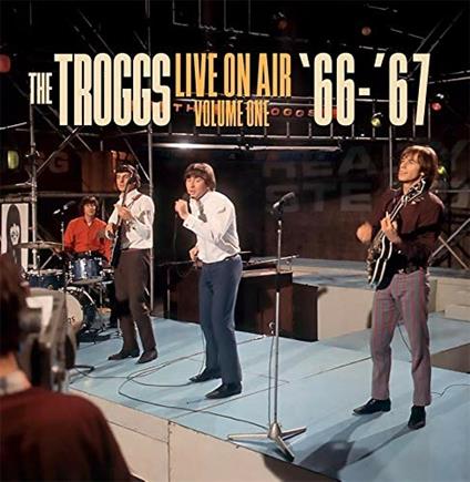 Live on Air vol.1 '66-'67 - Vinile LP di Troggs