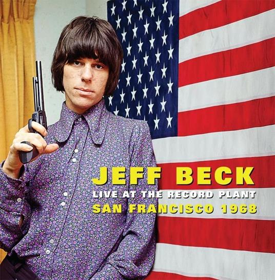 Live At The Fillmore West, San Francisco 1968 - Vinile LP di Jeff Beck
