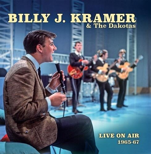 Billy J.Kramer & The Dakotas - Live On Air 1965-1967 (2 Cd) - CD Audio