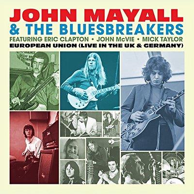 European Union (Live In The Uk & Germany) - CD Audio di John Mayall & the Bluesbreakers