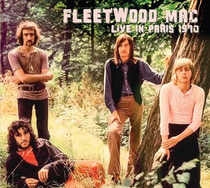 Live In Paris 1970 - CD Audio di Fleetwood Mac