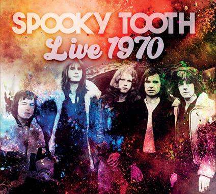 Live 1970 - CD Audio di Spooky Tooth