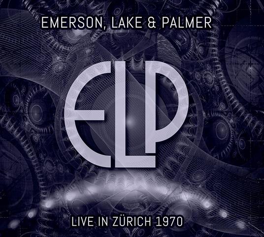 Live In Zurich 1970 - CD Audio di Emerson Lake & Palmer