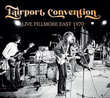 Live Fillmore East 1970 - CD Audio di Fairport Convention