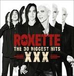 The 30 Biggest Hits XXX - CD Audio di Roxette