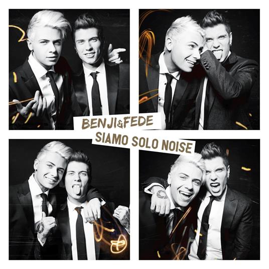 Siamo solo Noise (Deluxe Digipack Edition) - CD Audio di Benji & Fede