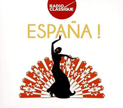 Espana! Radio Classique - CD Audio