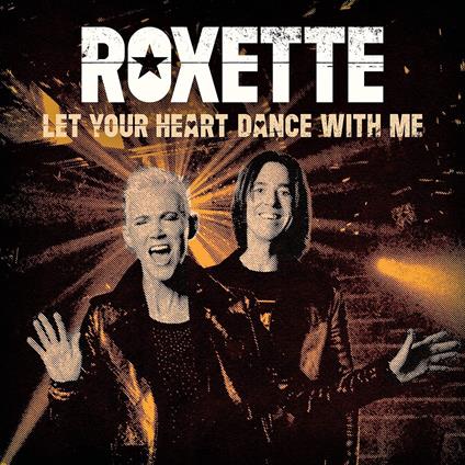 Let Your Heart Dance With Me - Vinile LP di Roxette
