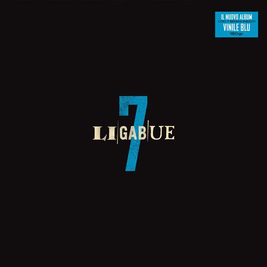 7 (Blue Coloured Vinyl) - Ligabue - Vinile