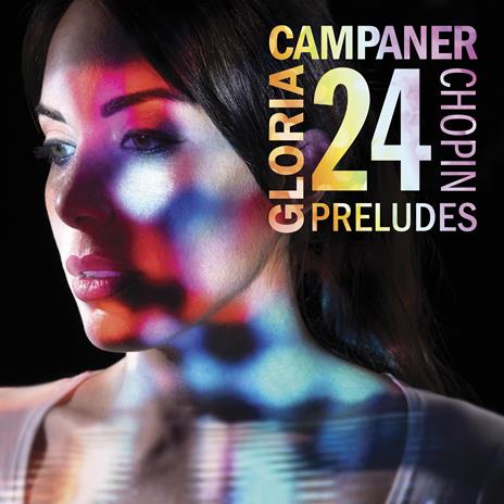24 Preludi op.28 - CD Audio di Frederic Chopin,Gloria Campaner