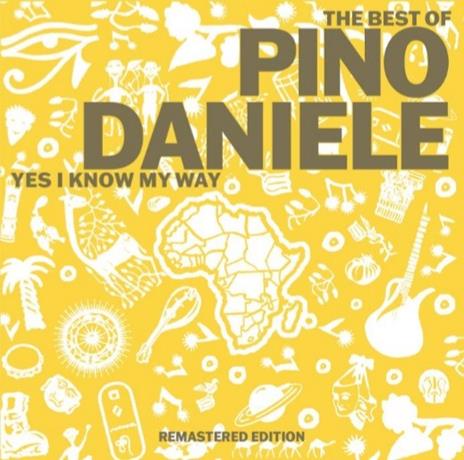 The Best of Pino Daniele. Yes I Know My Way - CD Audio di Pino Daniele