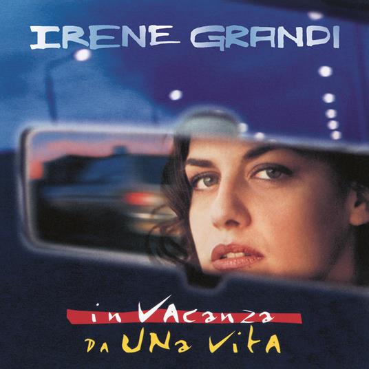In vacanza da una vita 30° Anniversario (Edizione in vinile colorato e autografato) - Vinile LP di Irene Grandi - 2