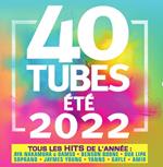 40 Tubes Ete 2022