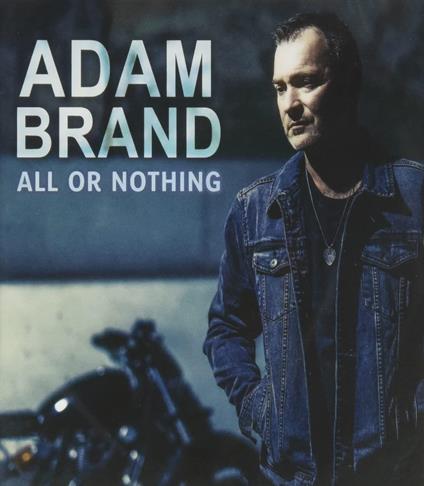 All Or Nothing - CD Audio di Adam Brand