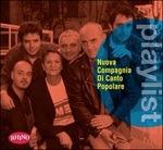 Playlist. Nuova Compagnia di Canto Popolare - CD Audio di Nuova Compagnia di Canto Popolare