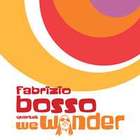 CD We Wonder (feat. Julian Oliver Mazzariello, Jacopo Ferrazza, Nicola Angelucci) Fabrizio Bosso
