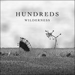 Wilderness - CD Audio di Hundreds