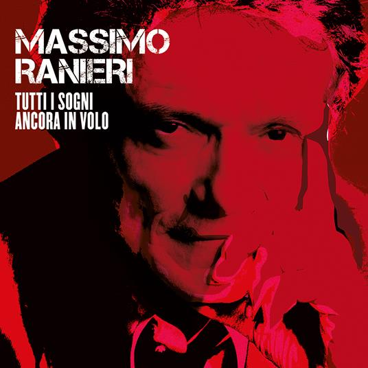 Tutti i sogni ancora in volo - CD Audio di Massimo Ranieri