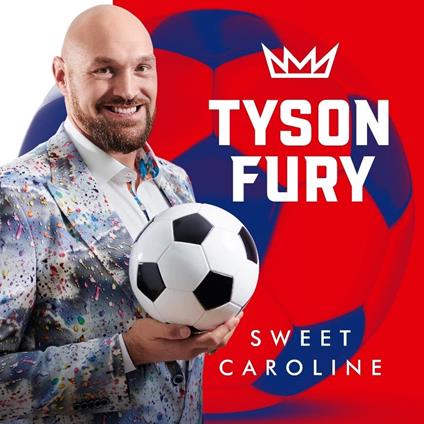 Tyson Fury - Sweet Caroline - CD Audio