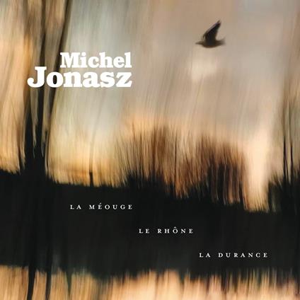 La Meouge, Le Rhone, La Durance - CD Audio di Michel Jonasz