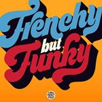 Funky French League - Frenchy But Funky (Edition 2 Cd)