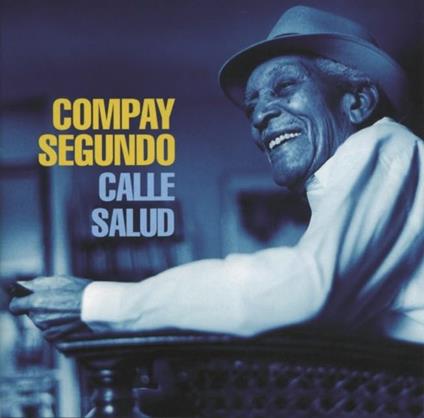 Calle Salud - Vinile LP di Compay Segundo